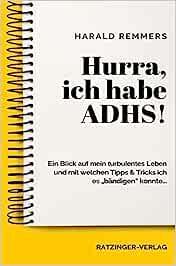 Hurra, ich habe ADHS!